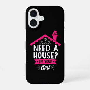 Need A House I'm Your Girl Real Estate Agent iPhone 16 Case
