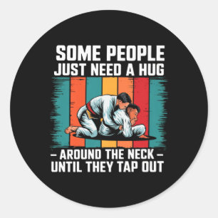 Need A Hug Funny Brazilian Jiu Jitsu Retro Vintage Classic Round Sticker