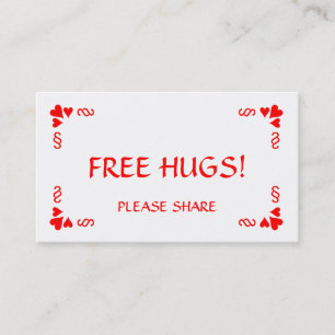 Need a Hug?  Hand out a Free Hugs card! Business Card