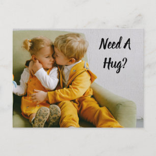 Need a Hug? Postcard