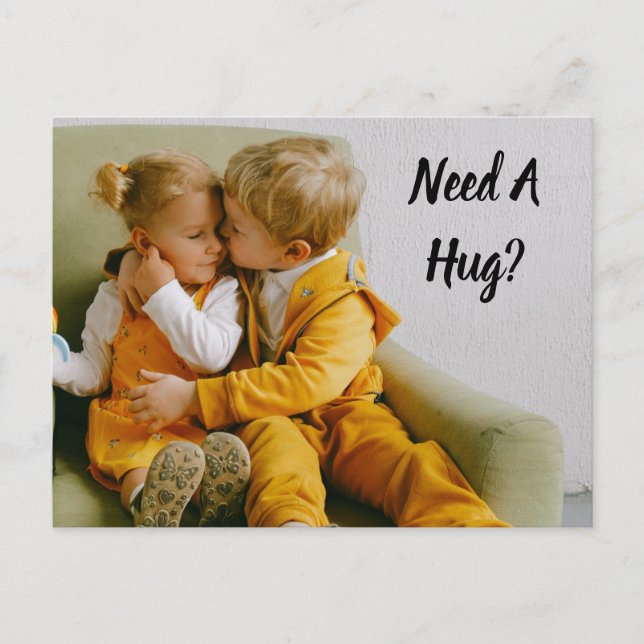Need a Hug? Postcard (Front)