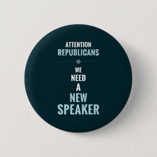 Need A New Speaker 6 Cm Round Badge