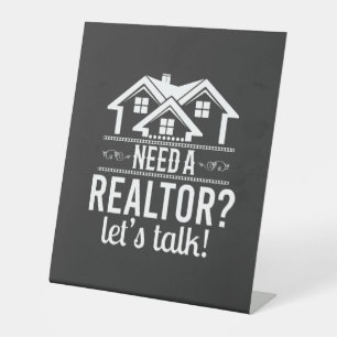 Need a Realtor?  Real Estate Agent  Pedestal Sign