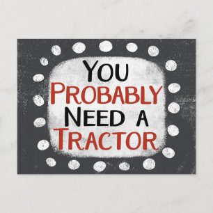 Need A Tractor Postcard