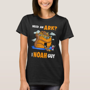 Need an Ark I Noah Guy Cat Kitty Christian Pun Hu T-Shirt