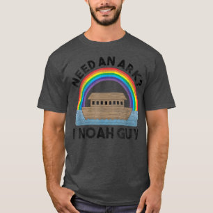 Need An Ark I Noah Guy Funny Christian Religious P T-Shirt