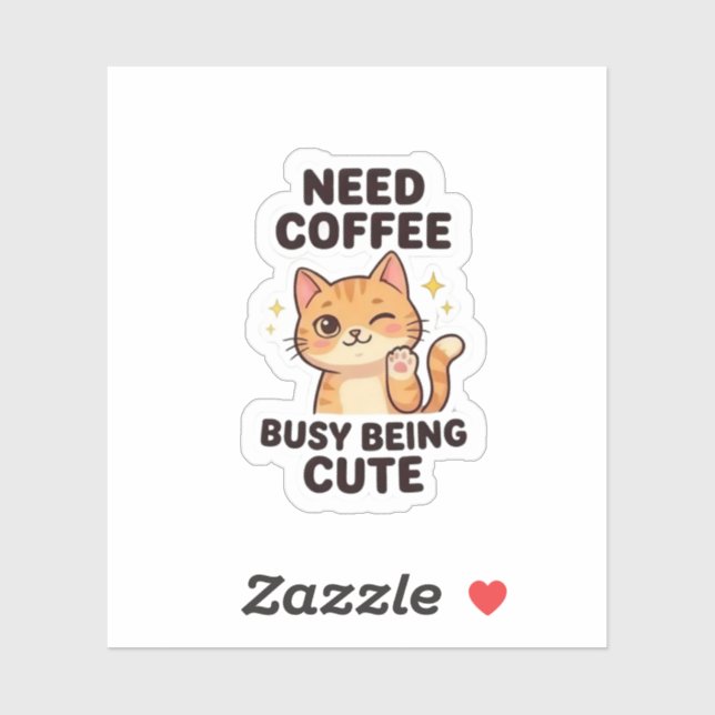 Need Coffee Busy Being Cute Aesthetic Sticker (Sheet)
