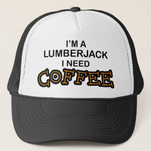 Need Coffee - Lumberjack Trucker Hat
