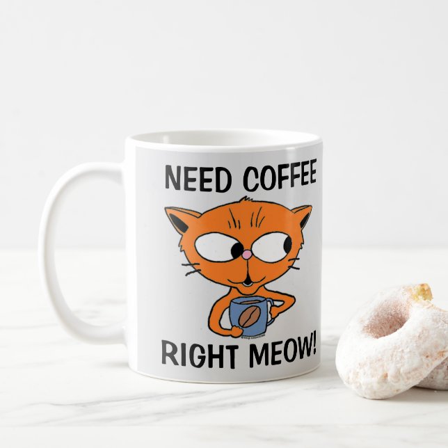 Need Coffee Right Meow! Funny Cat Pun Mug (With Donut)