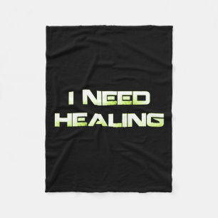 Need Healing Video Game Gaming Shirt Funny Video G Fleece Blanket