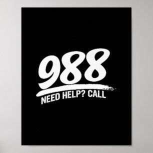 Need Help Call 988 Premium Poster