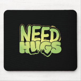 Need Hugs – Cute Comfort Design For D Days Mouse Pad