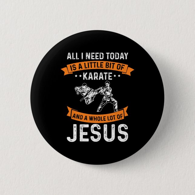 Need Karate Jesus Christian God Love Sports Fighti 6 Cm Round Badge (Front)