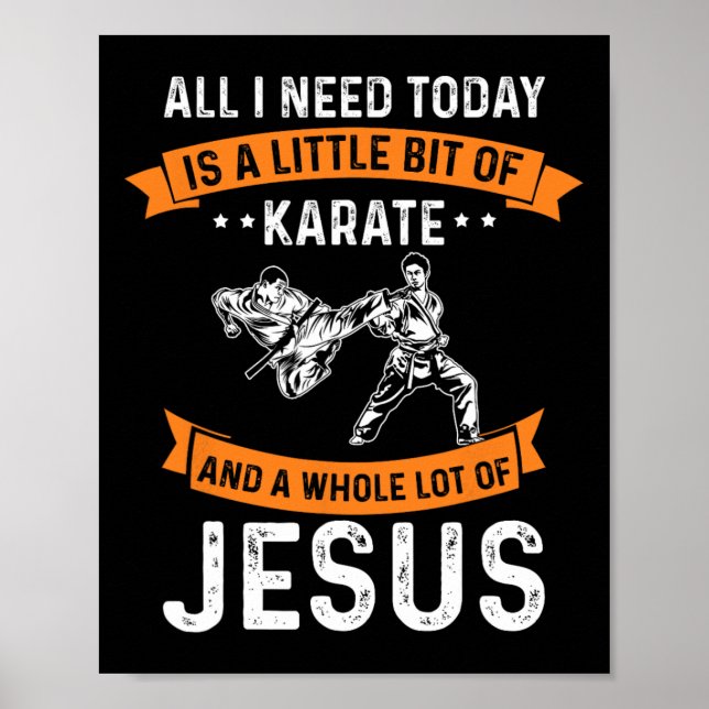 Need Karate Jesus Christian God Love Sports Fighti Poster (Front)