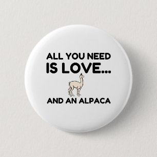NEED LOVE AND AN ALPACA 6 CM ROUND BADGE