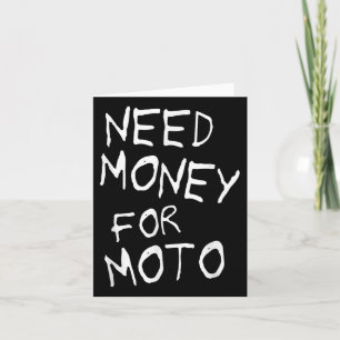 Need Money For Moto Lover Motorcycle Biker Motocro Card