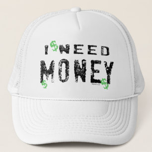 Need Money Hat