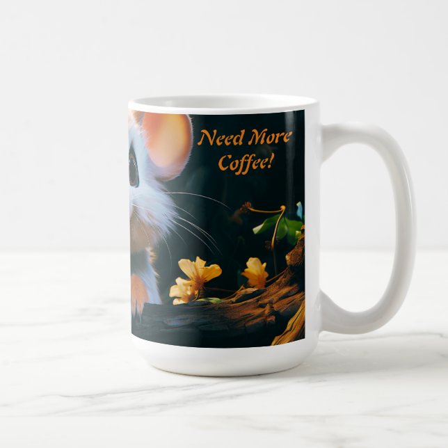 Need More Coffee! Coffee Mug (Right)