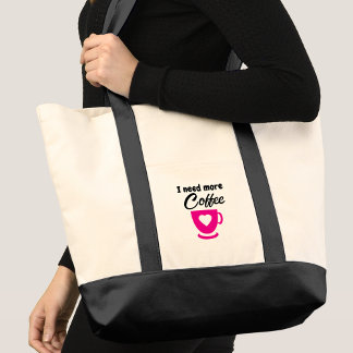 Need more coffee pink tote bag