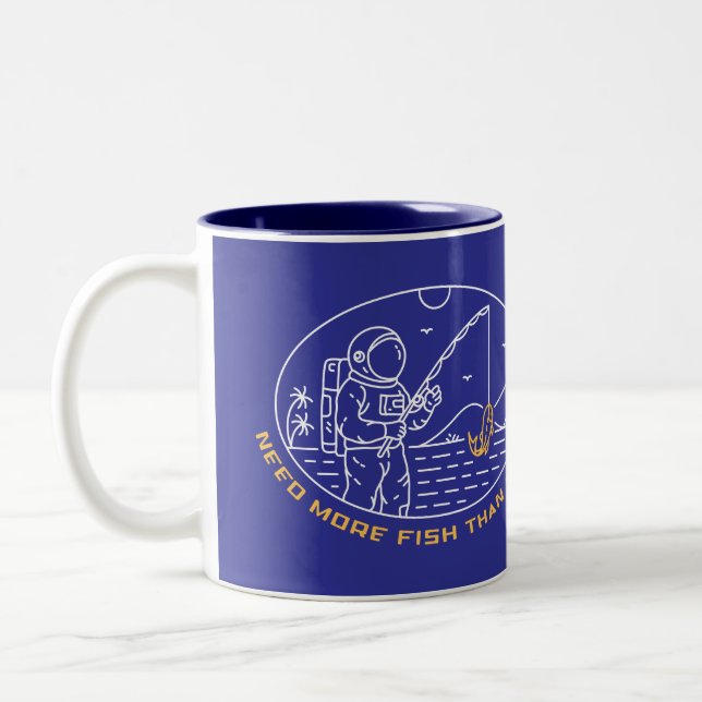 Need More Fish Than Space 1 Two-Tone Coffee Mug (Left)