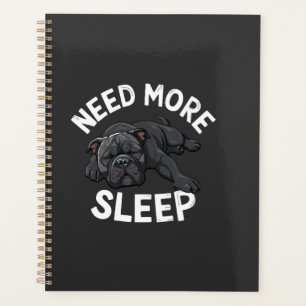 Need More Sleep Bulldog Illustration Relaxation Planner