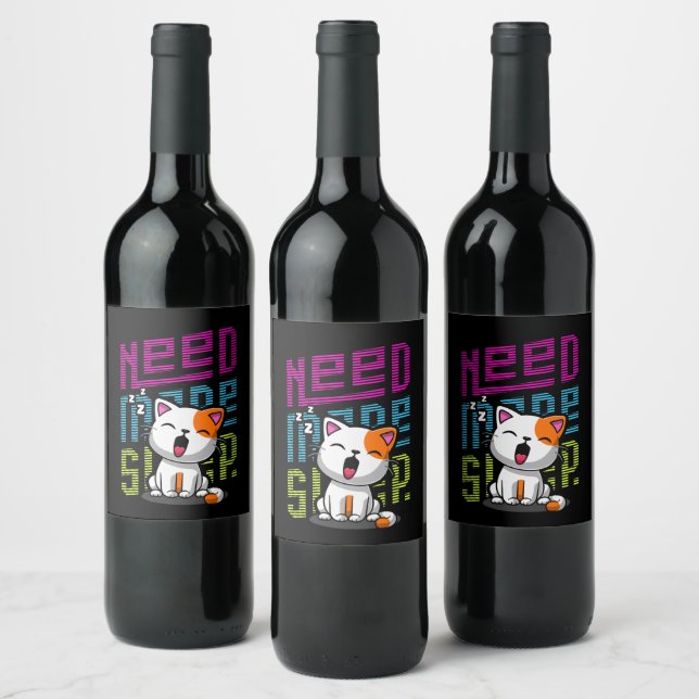 Need more Sleep | Funny Cat cute yawn expression Wine Label (Bottles)