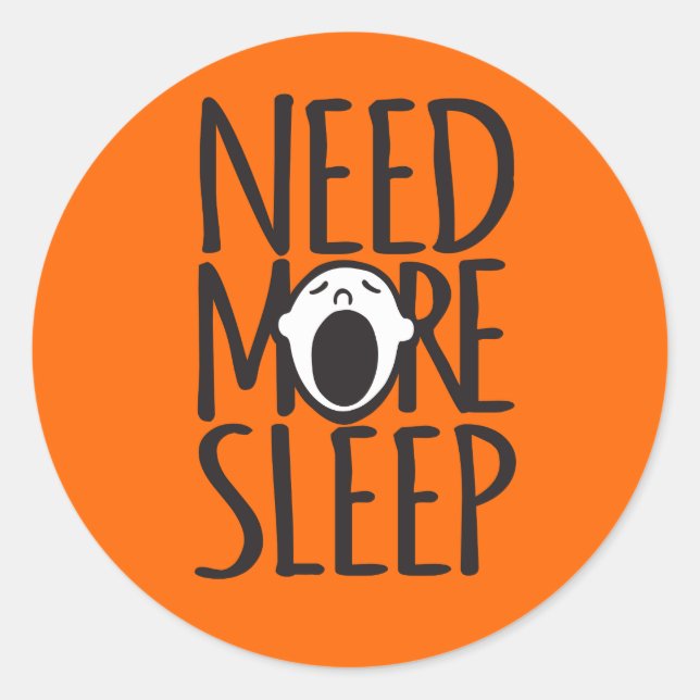 Need more sleep yawn orange sticker (Front)