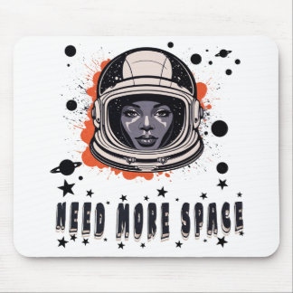 Need More Space Mouse Pad – Fun Cosmic Desk Access