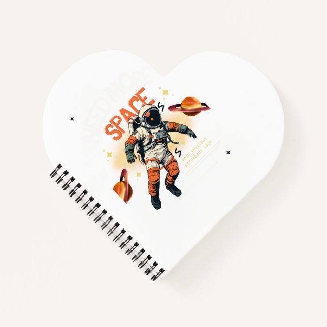 Need More Space Notebook (Front)