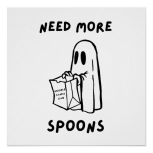 'Need More Spoons' Chronic Illness Humor Print