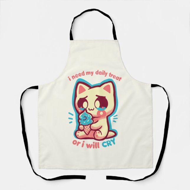 Need my Daily Treat Apron (Front)