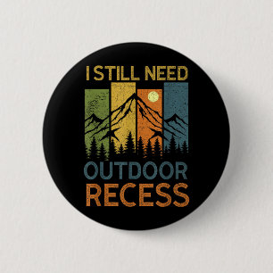 Need Outdoor Recess Mountain Forest Hiking Camping 6 Cm Round Badge
