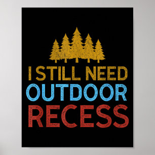 Need Outdoor Recess Vintage Forest Hiking Camng Poster
