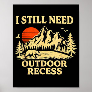 Need Outdoor Recess Vintage Forest Hiking Camping Poster