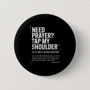 Need Prayer Tap My Shoulder Bible Verse Christian 6 Cm Round Badge