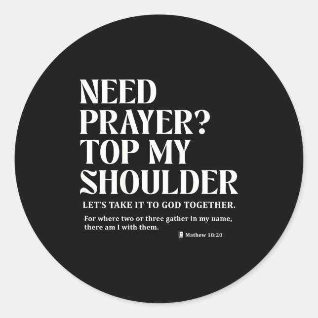Need Prayer Tap My Shoulder Bible Verse Christian  Classic Round Sticker (Front)