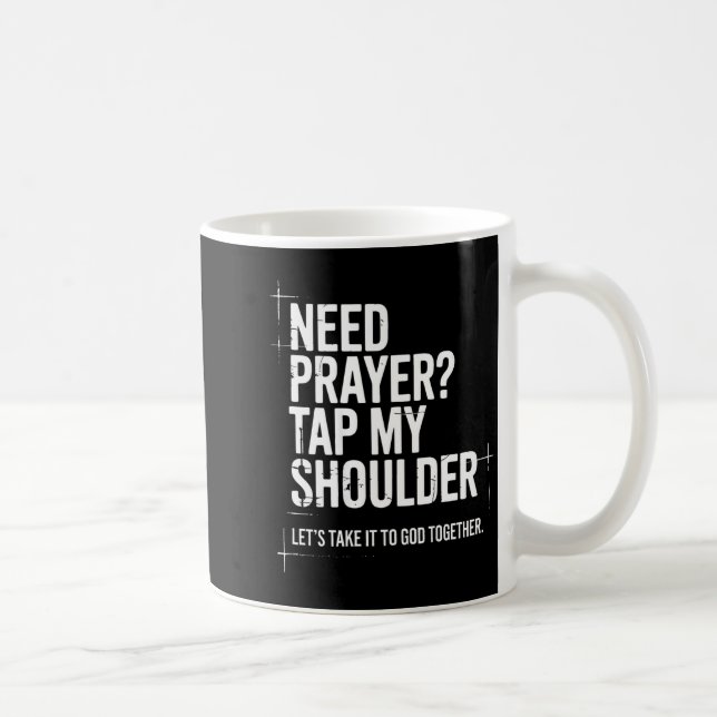 Need Prayer Tap My Shoulder Bible Verse Christian  Coffee Mug (Right)