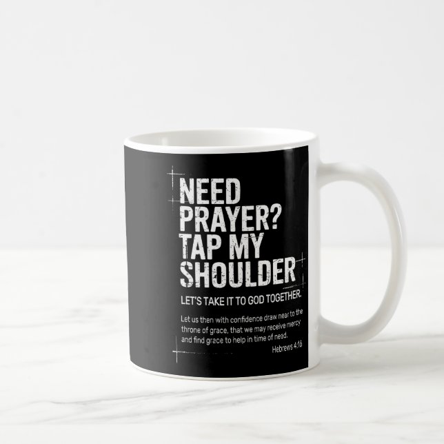Need Prayer Tap My Shoulder Bible Verse Christian  Coffee Mug (Right)