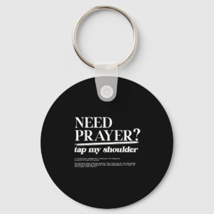 Need Prayer Tap My Shoulder Christian Men Women Mo Key Ring