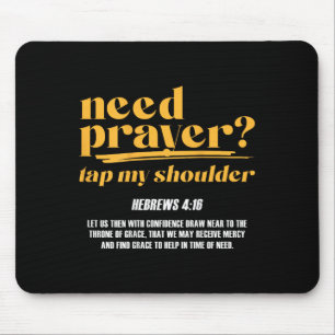 Need Prayer Tap My Shoulder Christian Men Women (o Mouse Pad