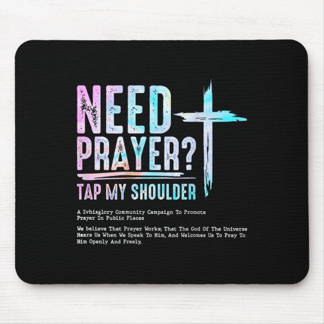 Need Prayer Tap My Shoulder Christian Men Women (o Mouse Pad (Front)