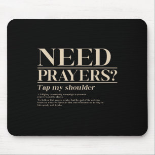 Need Prayer Tap My Shoulder Christian Men Women (o Mouse Pad