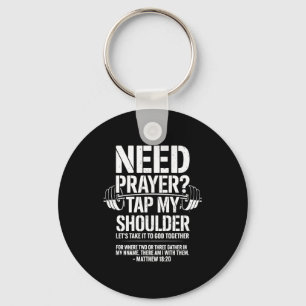 Need Prayer Tap My Shoulder Funny Christian Workou Key Ring