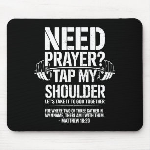 Need Prayer Tap My Shoulder Funny Christian Workou Mouse Pad