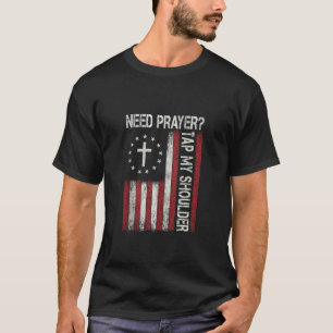 Need Prayer Tap My Shoulder Jesus Christian Faith  T-Shirt
