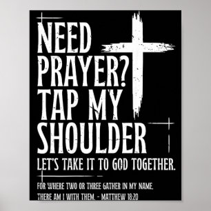 Need Prayer Tap Shoulder Bible Verse Christian On Poster