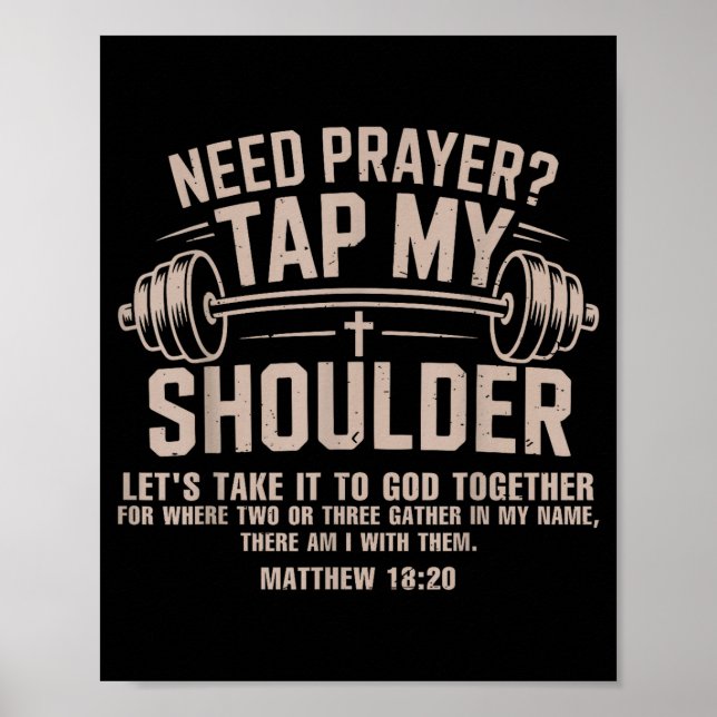 Need prayer tap shoulder christian workout funny poster (Front)