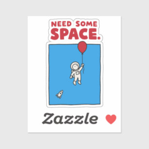 Need Some Space Funny Astronaut Balloon Space Pun