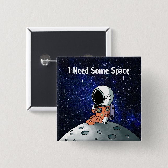 Need Space, Astronaut, Spaceman, Custom 15 Cm Square Badge (Front & Back)