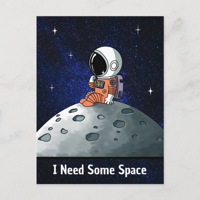 Need Space, Astronaut, Spaceman, Custom Postcard (Front)